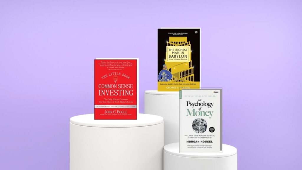Gambar tiga buku rekomendasi Timothy Ronald, yaitu The Richest Man in Babylon, The Little Book of Common Sense Investing, dan The Psychology of Money,Gambar tiga buku rekomendasi Timothy Ronald, yaitu The Richest Man in Babylon, The Little Book of Common Sense Investing, dan The Psychology of Money,
